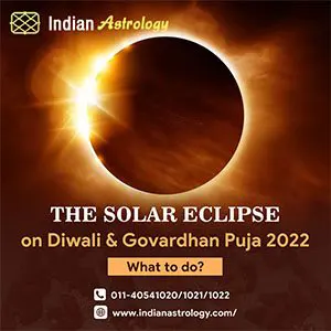 The Solar Eclipse on Diwali and Govardhan Puja 2022- What to do?