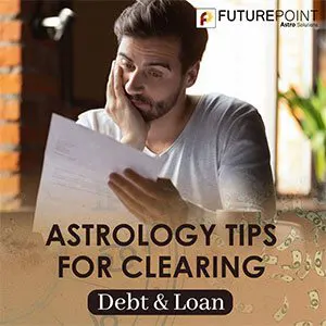 Astrology Tips for Clearing Debt and Loan