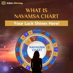 Navamsa Chart- The chart of fortunes!