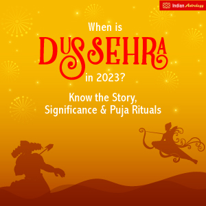 When is Dussehra in 2023? Know the Story, Significance & Puja Rituals