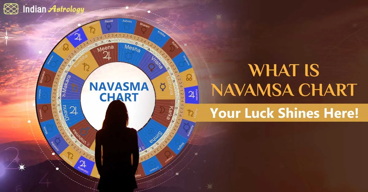 what-is-navamsa-chart-your-luck-shines-here