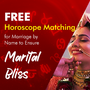 Free Horoscope Matching for Marriage by Name & Other Details to Ensure Marital Bliss