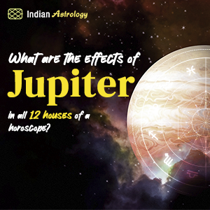 What are the Effects of Jupiter in all 12 Houses of a Horoscope?