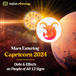 Mars Entering Capricorn 2024: Date & Effects on People of All 12 Signs