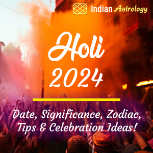 Holi 2024: Date, Significance, Zodiac Tips & Celebration Ideas!