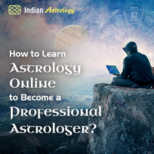 How to Learn Astrology Online to Become a Professional Astrologer?