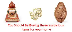You Should Be Buying these auspicious items for your home