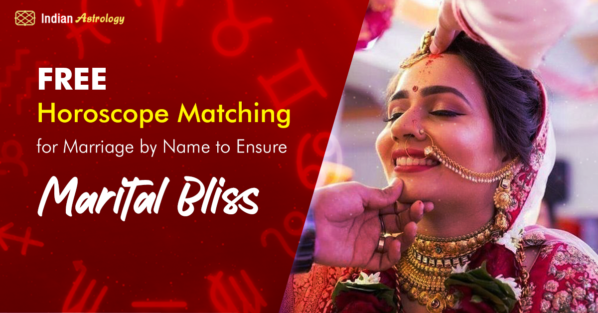 free-horoscope-matching-for-marriage-by-name-other-details-to-ensure