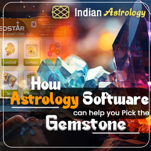 How Astrology Software can help you Pick the Right Gemstone