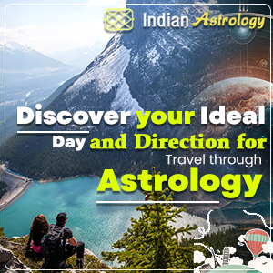 Discover your Ideal Day and Direction for Travel through Astrology