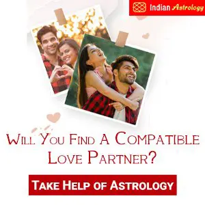 Will You Find A Compatible Love Partner? Take Help of Astrology