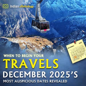 When to Begin Your Travels: December 2025’s Most Auspicious Dates Revealed