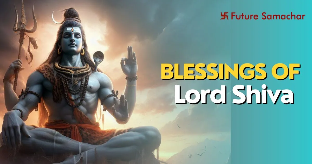 Blessings of Lord Shiva