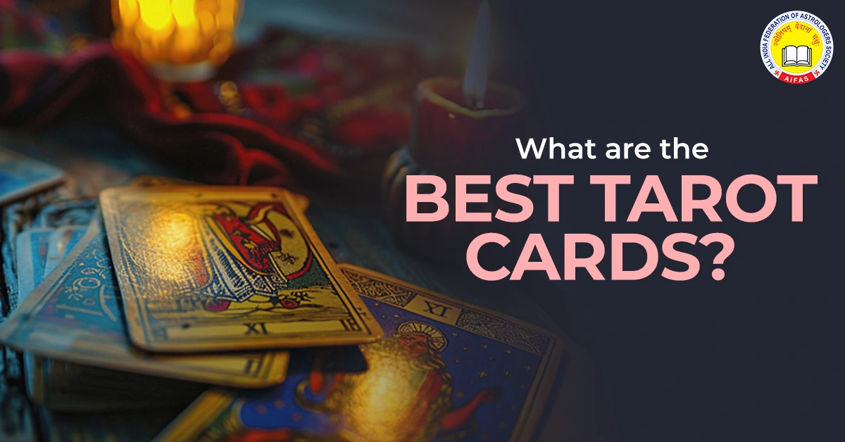 What are the Best Tarot Cards?